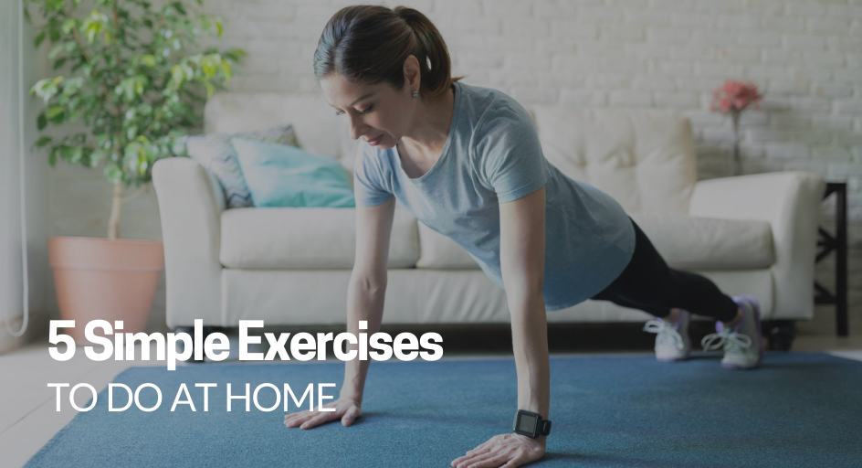 5 Simple Exercises to Do at Home