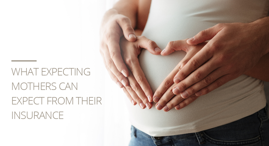 What Expecting Mothers Can Expect from Their Insurance featured What Expecting Mothers Can Expect from Their Insurance featured