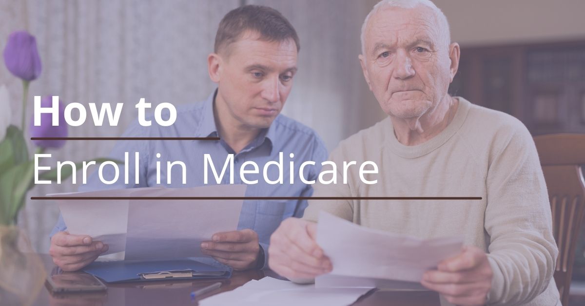How to Enroll in Medicare