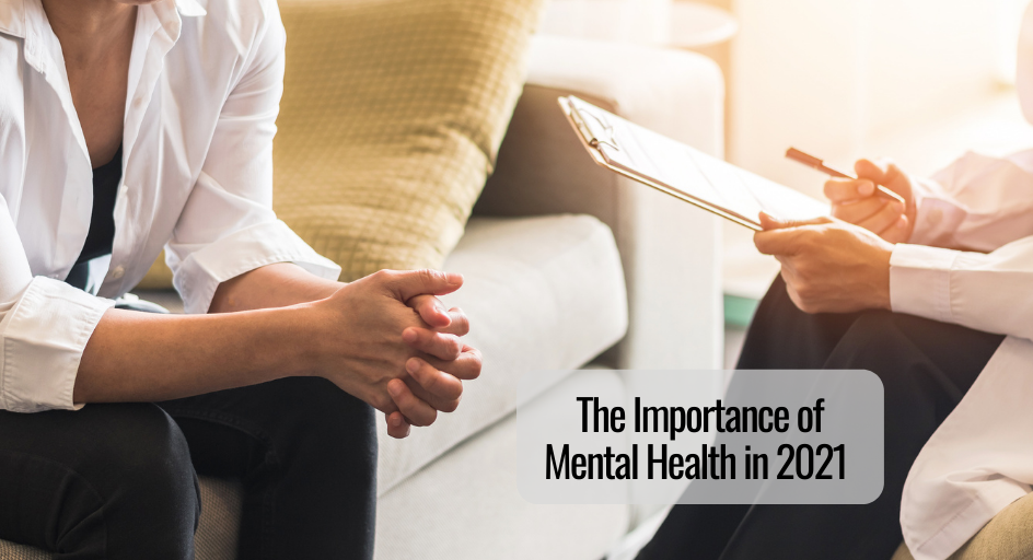 The Importance of Mental Health in 2021