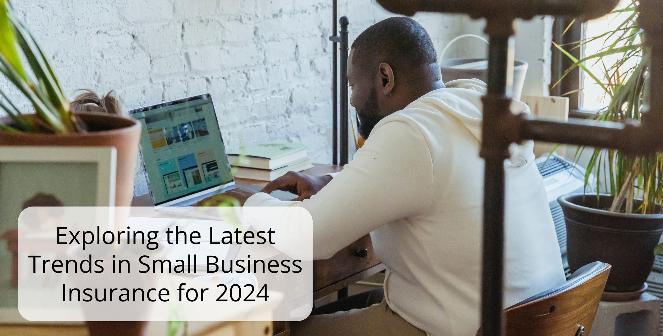 Exploring the Latest Trends in Small Business Insurance for 2024