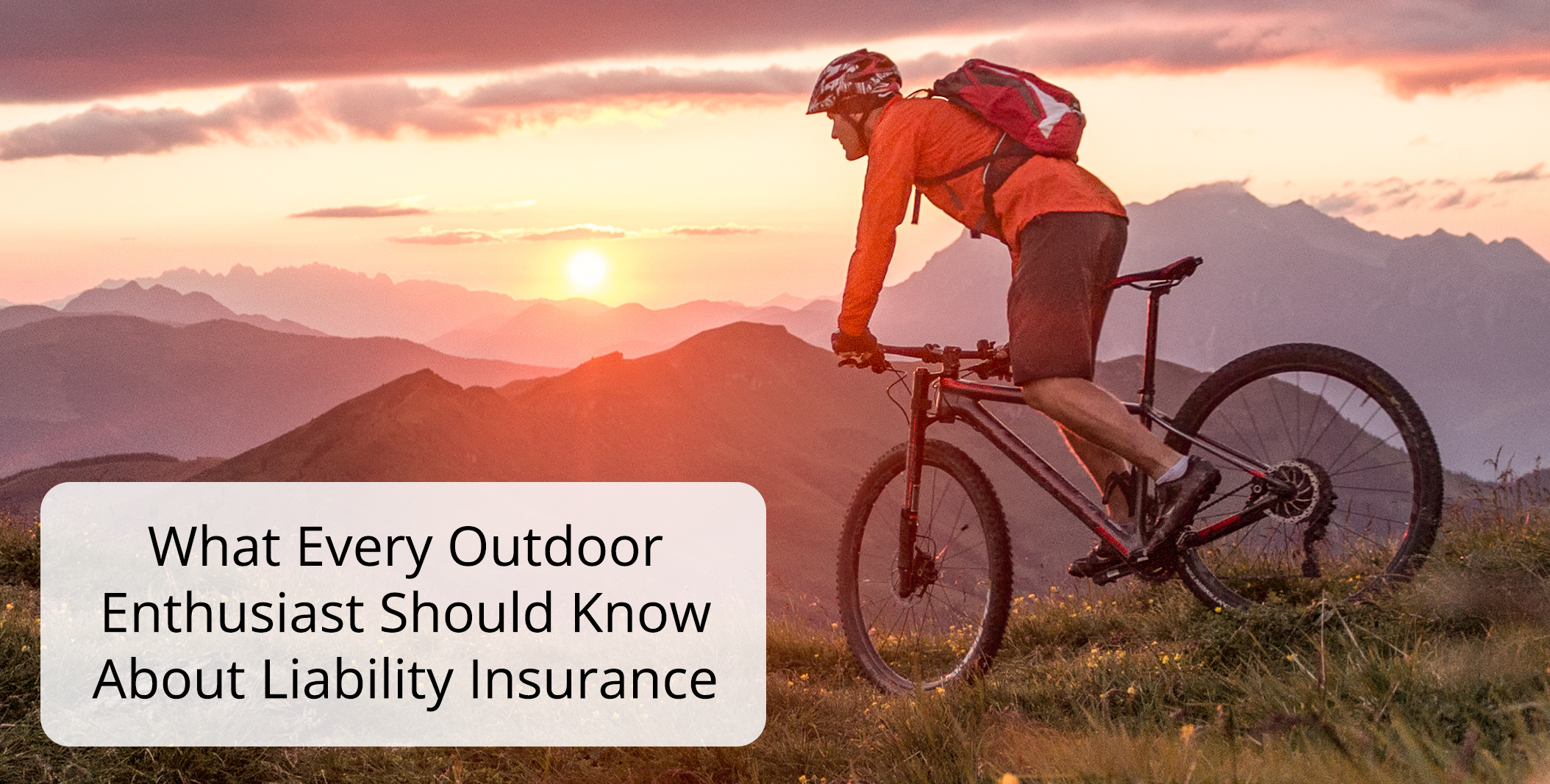 What Every Outdoor Enthusiast Should Know About Liability Insurance What Every Outdoor Enthusiast Should Know About Liability Insurance