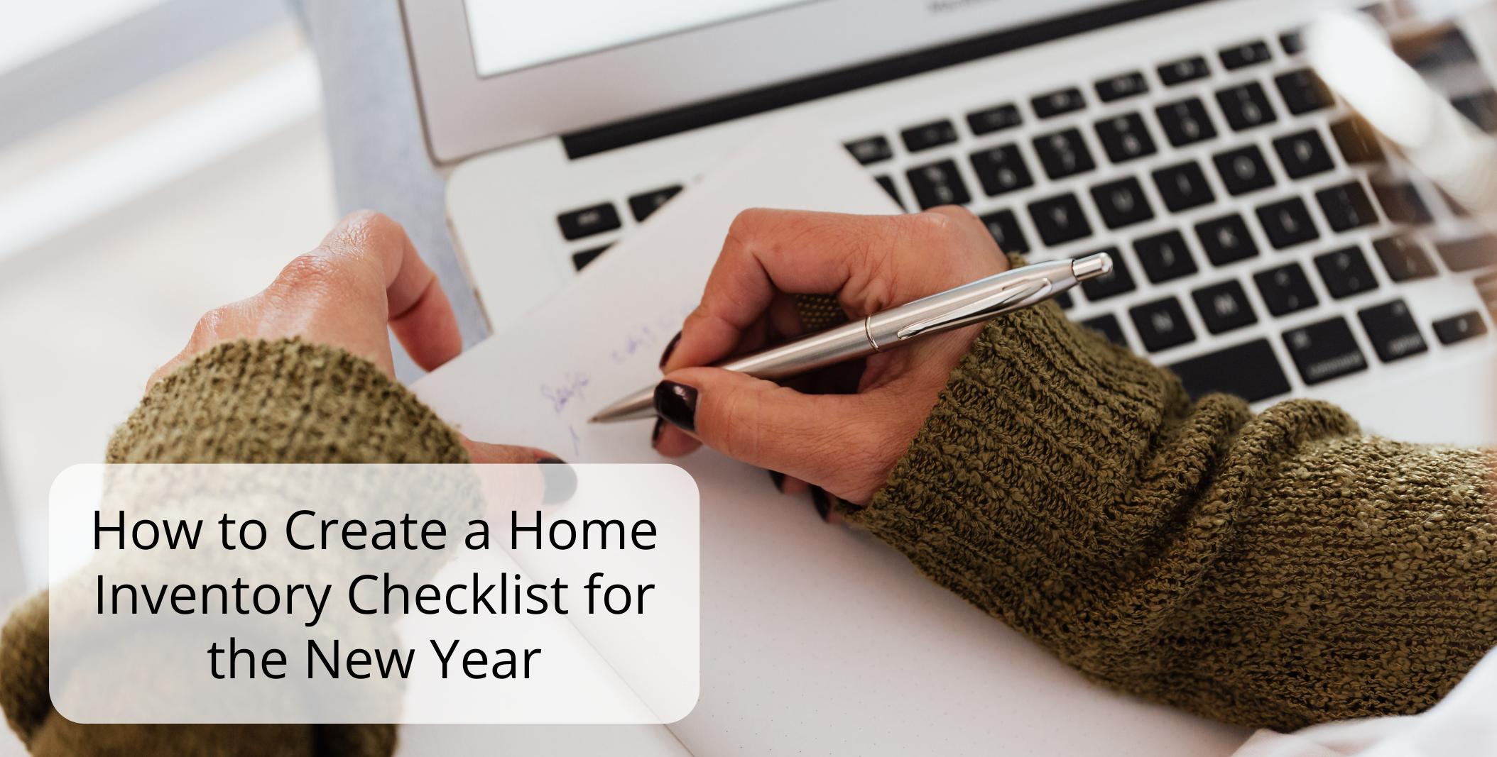 How to Create a Home Inventory Checklist for the New Year How to Create a Home Inventory Checklist for the New Year